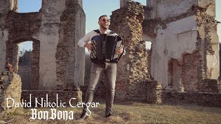 David Nikolic Cergar - Bonbona Official Video 2021