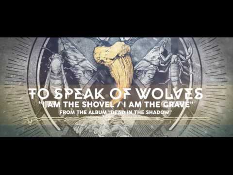 I Am The Shovel / I Am The Grave Video