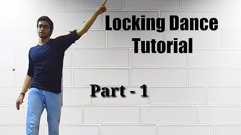 Locking Dance Tutorial | Part-1 | Step by Step |  2020