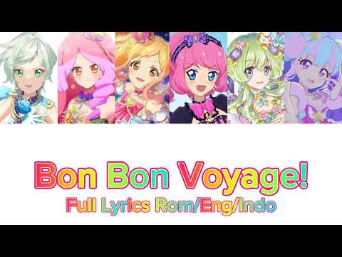Aikatsu Star's (Bon Bon Voyage) Full Lyrics Rom/Eng/Indo