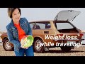 What to Eat to Lose Weight: The Travel Edition!