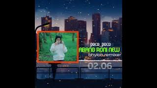 VIRALTIKTOK ‼️POCO_POCO_-_ABANG RONI NEW 2025(BHYLON RMX)