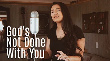 GOD'S NOT DONE WITH YOU // Tauren Wells (worship cover)