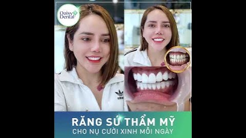 Răng Sứ Thẩm Mỹ - Cho Nụ Cười Xinh Mỗi Ngày