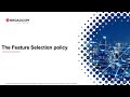 The Feature Selection Policy