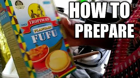 How To Prepare Fufu Flour (Beginner Friendly) / How To Make  Fufu / Fufu Recipe