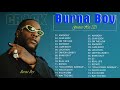 Burna Boy Greatest Hits Full Album 2021 ❣ Best Songs Burna Boy Playlist Collection 2021💕