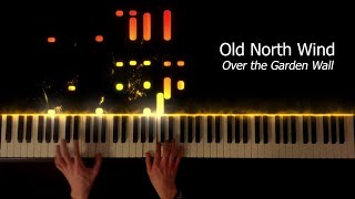 Video thumbnail of ""Old North Wind" - Over the Garden Wall Piano"