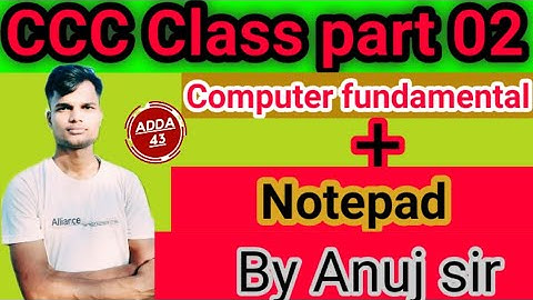 CCC class|| Computer introduction and Notepad combine class || part 02 @Adda43 channel