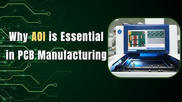 Why Automated Optical Inspection (AOI) is Essential in PCB Manufacturing