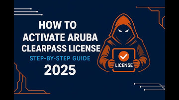 How to Activate Aruba ClearPass License (Step-by-Step Guide | 2025 Tutorial)