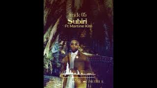 MR PAUL K - Subiri ft Martine Kite
