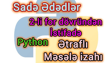 Python - 2024 Cü İl Qəbul Sualı Ətraflı İzah.     [ By Emil ]