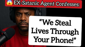 😱 EX-Satanic Agent Confesses: “We Steal Lives Through Your Phone!”