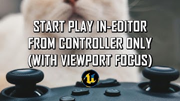 UE5 Tips & Tricks - Playtest In-Editor Using Only The Controller