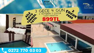 Aydın Palace Termal Hotel 3 Gece 4 Gün 2 Yetişkin 2 Cocuk 0-12 Yaş Ücretsiz 699 TL