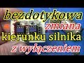 bezdotykowa zmiana kierunku silnika z automatycznym wyłączeniem