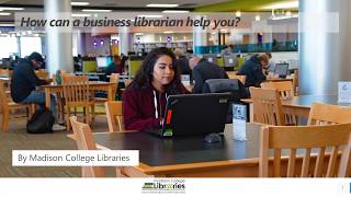 How can a business librarian help?