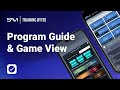 Program Guide & Game View