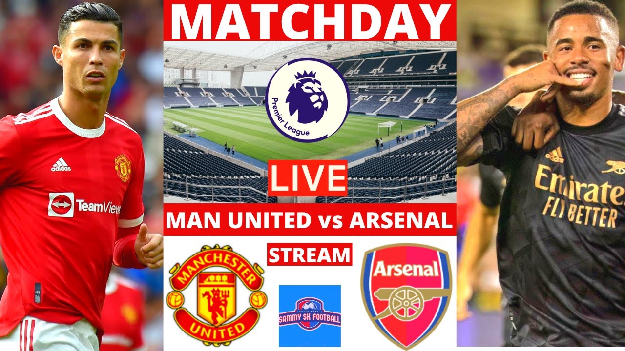 Arsenal vs Manchester United LIVE! Premier League