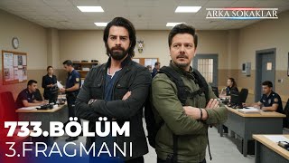 Arka Sokaklar 733. 3. Fragmanı