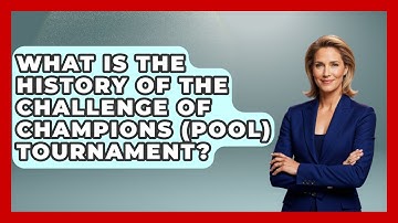 What Is The History Of The Challenge Of Champions (Pool) Tournament? - Billiards Hustlers