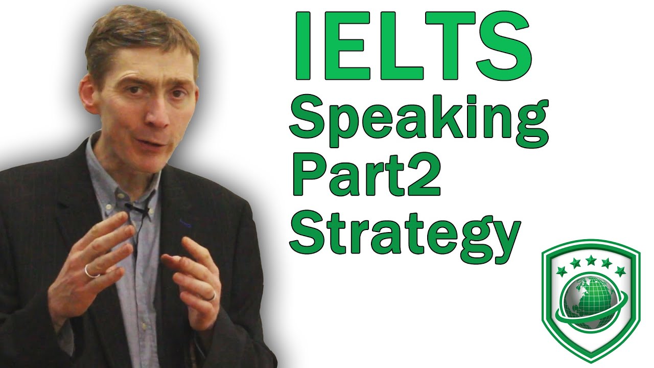 IELTS Speaking Part 2 - How to get a high score - YouTube