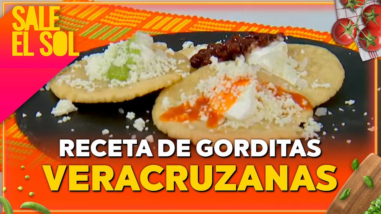 Receta de gorditas veracruzanas con la chef Ingrid Ramos | Sale el Sol