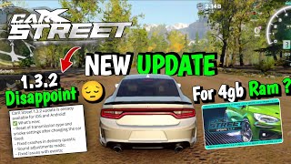 *New Update* 🤯 | CarX street 1.3.2 Update  Android & IOS | Big Disappointed New Update Ever !!