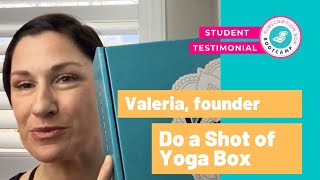 Subscription Box Bootcamp Testimonial - Do a Shot of Yoga Box