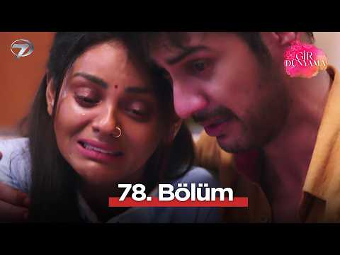 Yeniden #GirDünyama İzliyoruz | 78. Bölüm 💫 #ToseNainaMilaakiKe