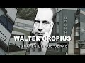 Walter gropius a travs de sus obras