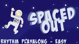 Spaced Out [Easy Mode] Rhythm Play Along by Ready GO Music 15,731 views 2 years ago 3 minutes, 18 seconds
