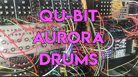 Qu-Bit Aurora Loves Drums - A first touch knob turner