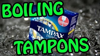 Boiling Tampons: A Rant