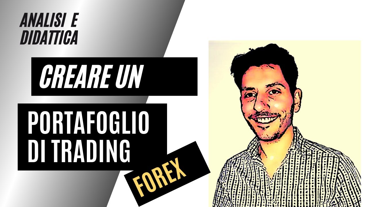 Come COSTRUIRE un PORTAFOGLIO di trading FOREX? - YouTube