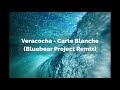 Veracocha  carte blanche bluebear project remix