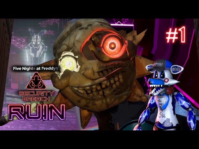 RUIN IS HERE AND OH MAN IT'S SCARY - FNAF SECURITY BREACH RUIN PART 1  