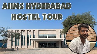 AIIMS Hyderabad Hostel tour | AIIMS ka Raj |