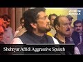 Shehryar afridi aggressive speech  samaa tv  03 august 2019