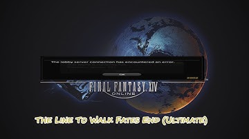 The line to walk Fates end (Ultimate)