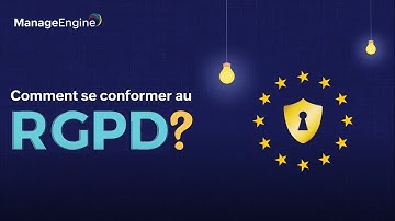Mesures incluses dans ServiceDesk Plus pour vous aider à vous conformer aux normes RGPD