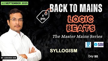 LOGIC BEATS I EPISODE I SYLLOGISM BY ASHISH SIR