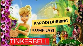 Tinkerbell Lucu | parodi dubbing bikin ngakak | dubbing tinkerbell | Kompilasi tiktok#tinkerbell