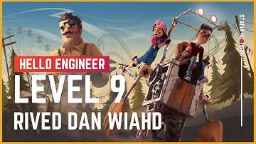 Hello Engineer - Level 9 Guide | Rived dan Wiahd | Google Stadia