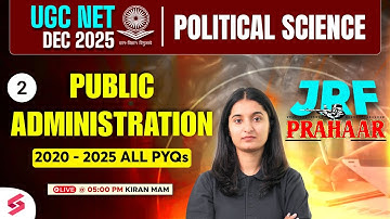 UGC NET Political Science Classes 2025 | Public Administration UGC NET PYQs By Kiran Mam #2