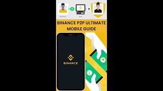 Binance P2P Ultimate Mobile Guide | 10 Reasons Why Binance P2P is the Best Way to Buy u0026 Sell #Crypto