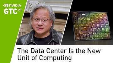 The Data Center is the New Unit of Computing (NVIDIA GTC 2021 Keynote Part 3)