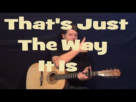 thats-just-the-way-it-is-(bruce-hornsby)-easy-strum-guitar-lesson-how-to-play