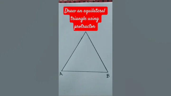Draw an equilateral triangle using a protractor only